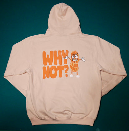 WHY NOT? HOODIE (PUFF PRINT)