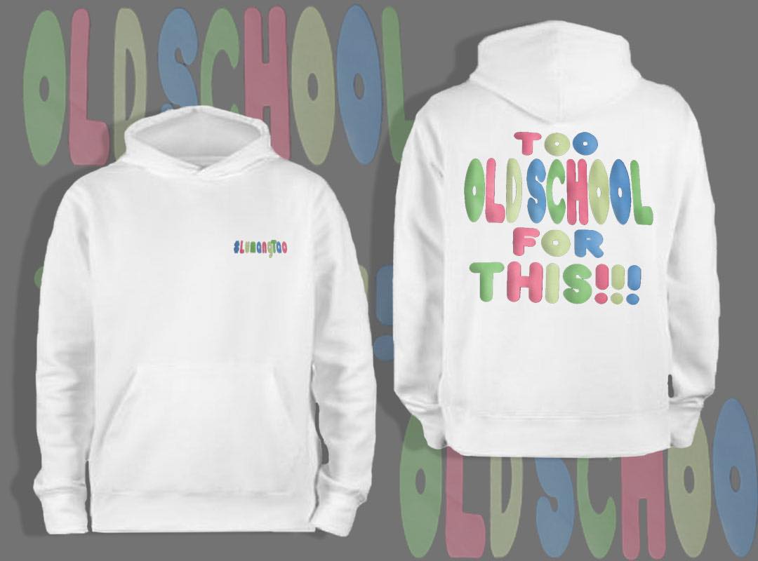 TOO OLD SCHOOL FOR THIS! #LUMANGTAO 'Hoodie'