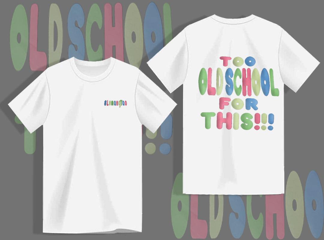 TOO OLD SCHOOL FOR THIS! #LUMANGTAO 'TSHIRT'